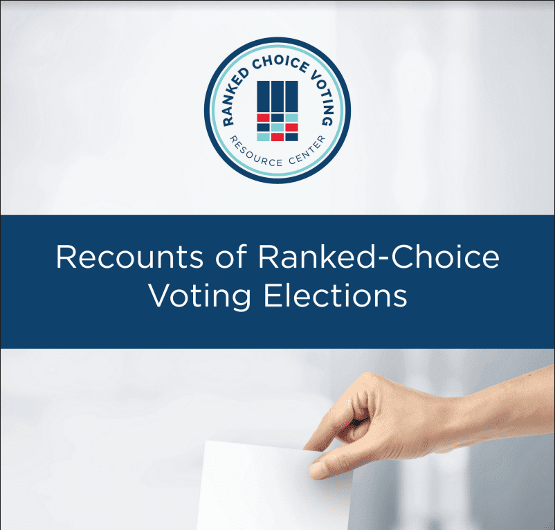 Recounts of Ranked-Choice Voting Elections - Ranked Choice Voting ...