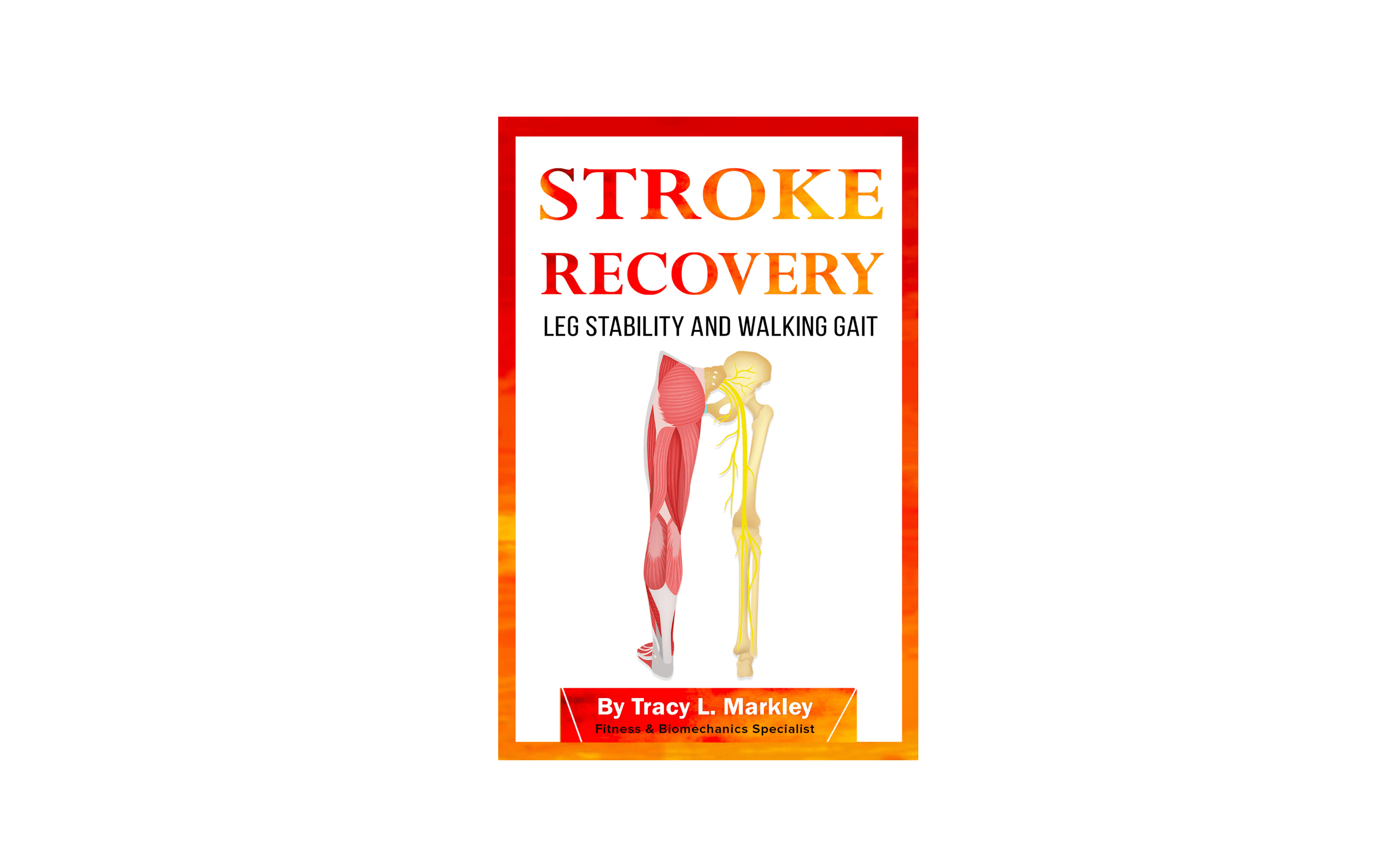 Stroke Recovery: Leg Stability and Walking Gait - Tracy Markley Fitness