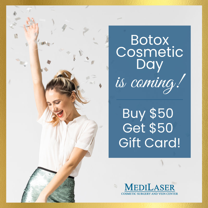 National Botox Day Is Coming Up Medilaser Surgery and Vein Center